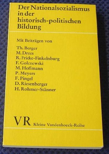 Stock image for Der Nationalsozialismus in der historisch-politischen Bildung for sale by Versandantiquariat Felix Mücke