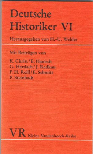 Deutsche Historiker, Band 6. (= Kleine Vandenhoeck-Reihe, Band 1461). - Wehler, Hans-Ulrich