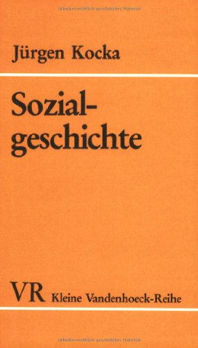 9783525334515: Sozialgeschichte: Begriff - Entwicklung - Probleme (KLEINE VANDENHOECK REIHE) (Veroffentlichungen Des Max-planck-instituts Fur Geschichte) (German Edition)