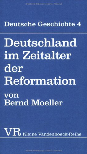 9783525334621: Deutschland Im Zeitalter Der Reformation (Novum Testamentum/Studien Zur Umwelt Des Nt)
