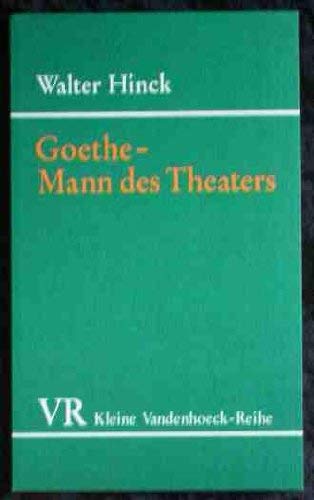 Beispielbild fr Goethe - Mann des Theaters. zum Verkauf von Antiquariat Matthias Wagner