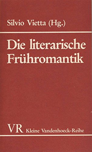 Die literarische Frühromantik - Silvio, Vietta und Frühwald Wolfgang