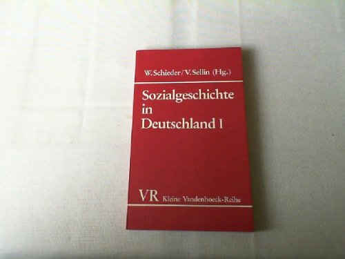 Stock image for Sozialgeschichte in Deutschland. Band I. Entwicklungen und Perspektiven im internationalen Zusammenhang (Kleine Vandenhoeck-Reihe) for sale by Bernhard Kiewel Rare Books