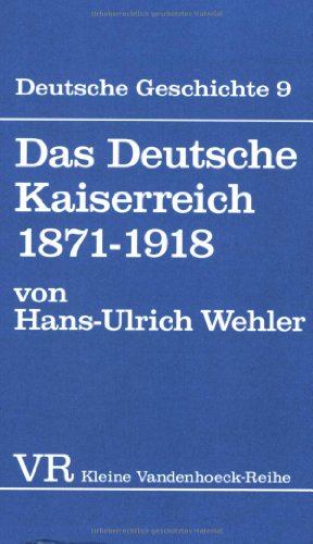 9783525335420: Das Deutsche Kaiserreich 1871-1918 (Deutsche Geshichte, 9)