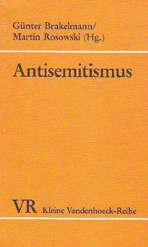 Antisemitismus. Von religiöser Judenfeindschaft zur Rassenideologie. Heraisgegeben von Günter Bra...