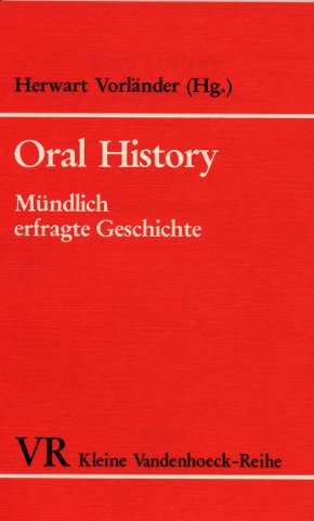 Oral History. Mündlich erfragte Geschichte - Herwart, Vorländer