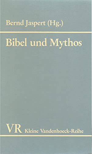 9783525335772: Bibel und Mythos. Fnfzig Jahre nach Rudolf Bultmanns Entmythologisierungsprogramm