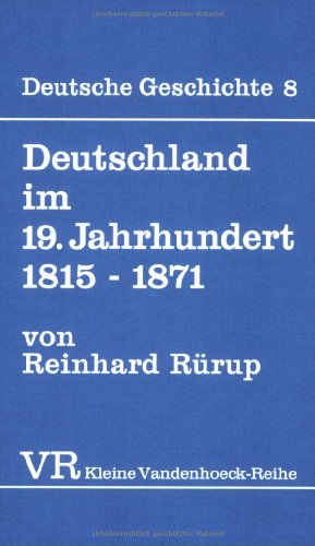 Beispielbild für Deutschland im 19. Jahrhundert 1815-1871 (KLEINE VANDENHOECK REIHE) zum Verkauf von Wonder Book
