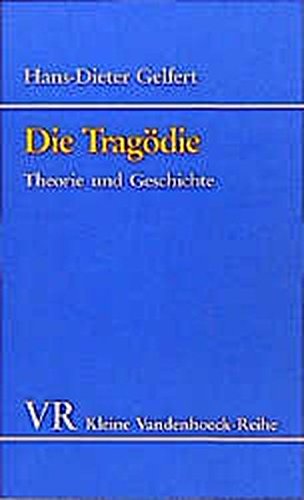 Stock image for Die Tragdie. Theorie und Geschichte. (Kleine Vandenhoeck Reihe) for sale by medimops
