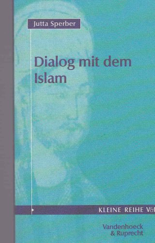 Stock image for Dialog mit dem Islam. Kleine Vandhoeck Reihe 4015 for sale by Hylaila - Online-Antiquariat