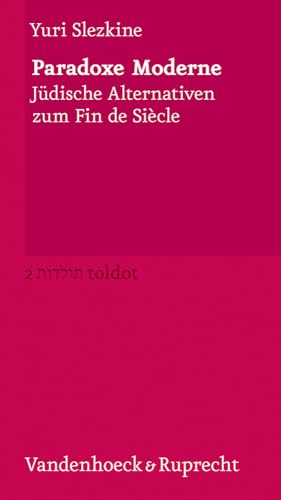 9783525350911: Paradoxe Moderne: Judische Alternativen zum Fin de Siecle: 2 (Toldot, 2)