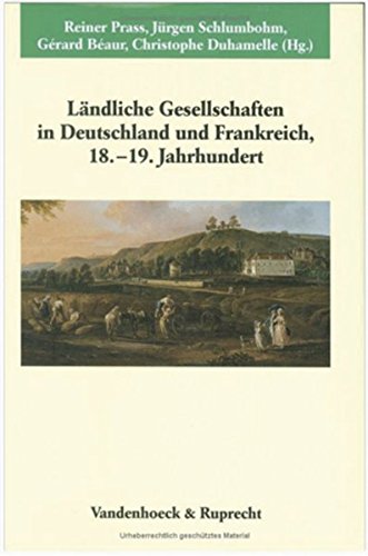 9783525351857: Landliche Gesellschaften in Deutschland Und Frankreich, 18.-19. Jahrhundert: 187 (Veroffentlichunger des Max-Planck-Instituits fur Geschichte, 187)