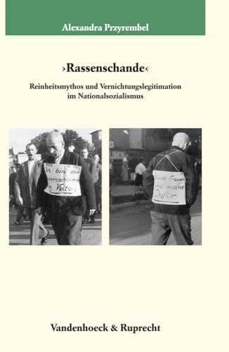 Rassenschande' (Veröffentlichungen des Max-Planck-Instituts für Geschichte, Band 190) - Alexandra Przyrembel