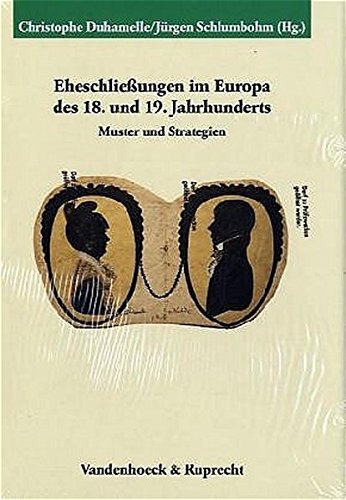 Beispielbild fr Eheschlieungen im Europa des 18. und 19. Jahrhunderts. Muster und Strategien. zum Verkauf von Antiquariat Kai Gro