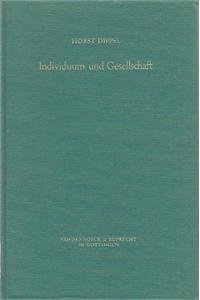 Individuum und Gesellschaft: Soziales Denken zwischen Tradition und Revolution: Smith - Condorcet - Franklin (Veroffentlichungen des ... Historischen Kommission, 70) (German Edition) (9783525353844) by Dippel, Horst