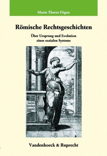 9783525353882: Romische Rechtsgeschichten: Uber Ursprung Und Evolution Eines Sozialen Systems (Orbis Biblicus Et Orientalis, 172)