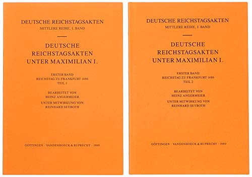 9783525354032: Deutsche Reichstagsakten unter Maximilian I. Reichstag von Frankfurt 1486: 2 Teilbände (Abhandl.d.akad.der Wissensch. Phil.-hist.klasse 3.folge)