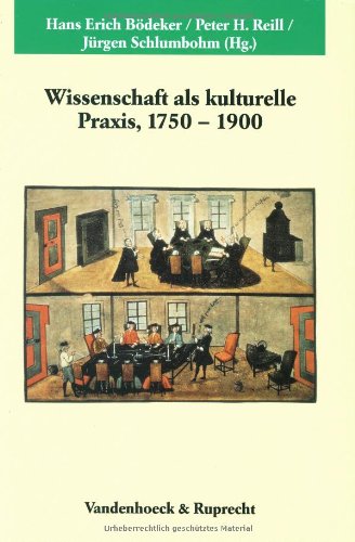Stock image for Wissenschaft als kulturelle Praxis 1750-1900: for sale by Antiquarius / Antiquariat Hackelbusch