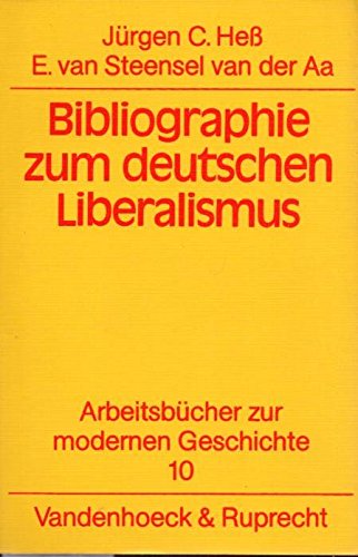 Beispielbild fr Bibliographie zum deutschen Liberalismus (Arbeitsbcher zur modernen Geschichte) zum Verkauf von Bernhard Kiewel Rare Books