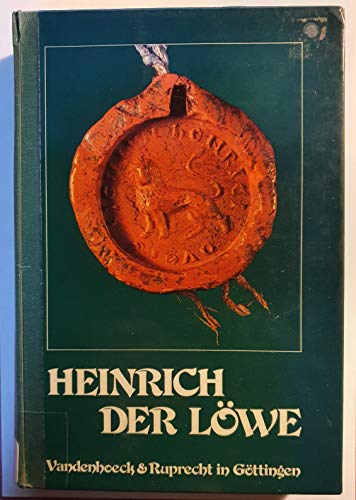 Heinrich der Löwe ( Veröffentlichungen der Niedersächsischen Archivverwaltung Heft 39 )