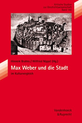 9783525357460: Max Weber Und Die Stadt Im Kulturvergleich (Abhandl.d.akad.der Wissensch. Phil.-hist.klasse 3.folge, 140)