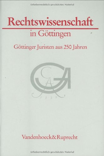 Beispielbild fr Rechtswissenschaft in Gttingen. Gttinger Juristen aus 250 Jahren. zum Verkauf von Antiquariat & Verlag Jenior