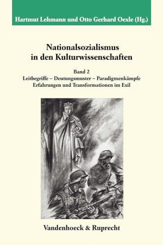 9783525358627: Nationalsozialismus in den Kulturwissenschaften. Band 2: Leitbegriffe Deutungsmuster Paradigmenkmpfe. Erfahrungen und Transformationen im Exil: 211 ... Des Max-planck-instituts fur Geschichte, 211)