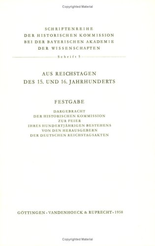 Stock image for Aus Reichstagen des 15. und 16. Jahrhunderts for sale by ISD LLC