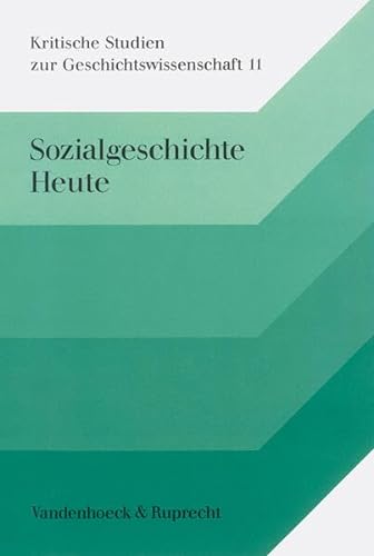Sozialgeschichte Heute Festschrift für Hans Rosenberg zum 70. Geburtstag - Wehler, Hans-Ulrich
