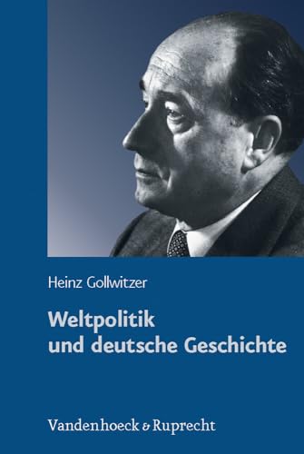 Beispielbild fr Weltpolitik und deutsche Geschichte. zum Verkauf von SKULIMA Wiss. Versandbuchhandlung