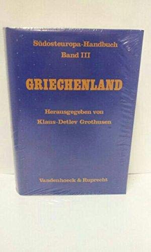 9783525362020: Griechenland. Sdosteuropa-Handbuch. Bd. III.