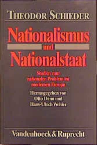 Nationalismus und Nationalstaat. Studien zum nationalen Problem im modernen Europa. Herausgegeben...