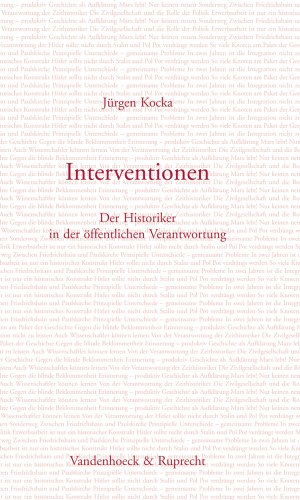 Interventionen : der Historiker in der öffentlichen Verantwortung. - Kocka, Jürgen und Gunilla Budde