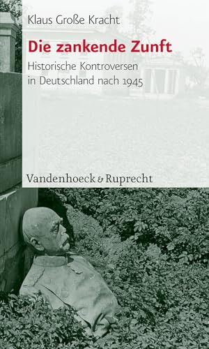 Beispielbild fr Die zankende Zunft. Historische Kontroversen in Deutschland nach 1945 (Reli + Wir) zum Verkauf von medimops