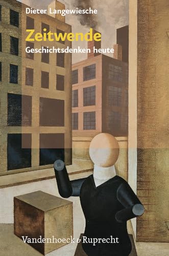 Stock image for Zeitwende: Geschichtsdenken heute [Soft Cover ] for sale by booksXpress