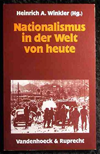 Nationalismus in der Welt von heute. Weitere Beitr. v. M. R. Lepsius, P. Alter u. a.