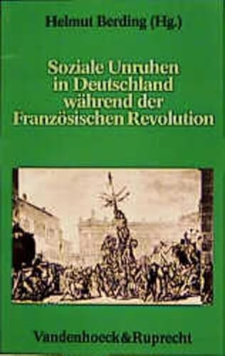 9783525364116: Soziale Unruhen in Deutschland whrend der Franzsischen Revolution- Geschichte und Gesellschaft Sonderheft 12