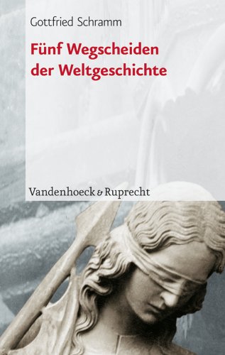 9783525367308: Funf Wegscheiden Der Weltgeschichte: Ein Vergleich (Datenhandbuch Zur Deutschen Bildungsgeschichte)