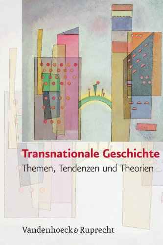 Stock image for Transnationale Geschichte Themen, Tendenzen und Theorien for sale by Antiquariat Foertsch