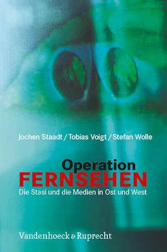 9783525367414: Operation Fernsehen: Die Stasi und die Medien in Ost und West