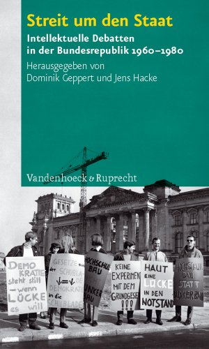 Beispielbild fr Streit Um Den Staat: Intellektuelle Debatten in Der Bundesrepublik 1960-1980 zum Verkauf von Ammareal