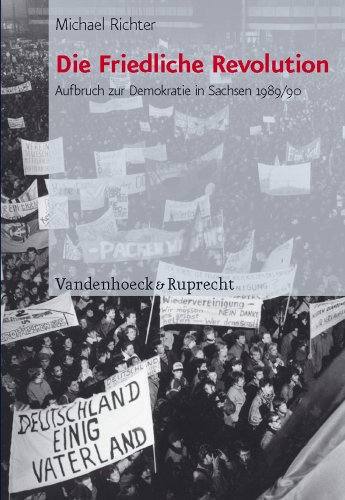 Die friedliche Revolution, Aufbruch zur Demokratie in Sachsen. 1989/90. 2 Bde. - Richter, Michael