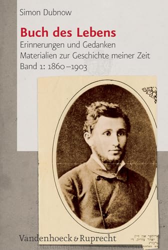 9783525369500: Buch des Lebens Band 1: 1860-1903: Erinnerungen und Gedanken; Materialien zur Geschichte meiner Zeit (Simon Dubnow, Buch Des Lebens)