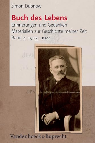 9783525369517: Buch des Lebens, Band 2: 1903--1922: Erinnerungen und Gedanken; Materialien zur Geschichte meiner Zeit (Simon Dubnow, Buch Des Lebens)