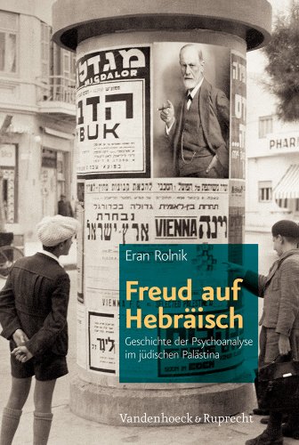 9783525369920: Freud auf Hebraisch: Geschichte der Psychoanalyse im judischen Palastina