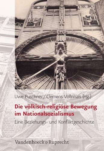 9783525369968: Die vlkisch-religise Bewegung im Nationalsozialismus: Eine Beziehungs- und Konfliktgeschichte (Schriften Des Hannah-Arendt-Instituts Fur Totalitarismusfors) (German Edition)