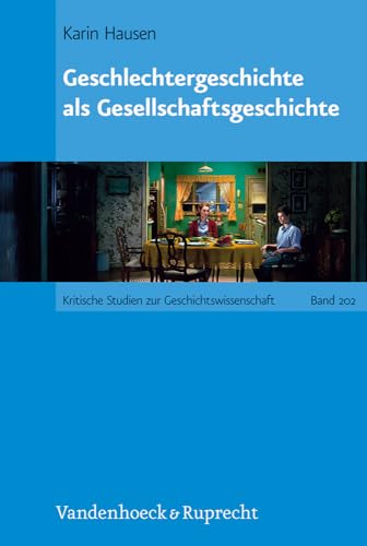 Stock image for Geschlechtergeschichte ALS Gesellschaftsgeschichte for sale by Blackwell's
