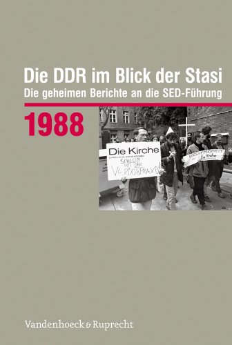 Imagen de archivo de Die DDR im Blick der Stasi 1988: Die geheimen Berichte an die SED-Fuhrung (Die DDR im Blick der Stasi. Die geheimen Berichte an die SED-Fuhrung) (German Edition) a la venta por GF Books, Inc.