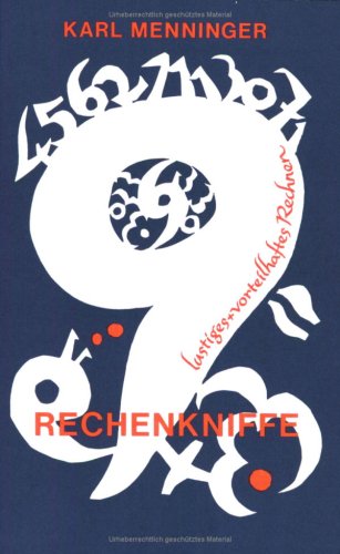 Beispielbild fr Rechenkniffe Lustiges und vorteilhaftes Rechnen. Ein Lehr- und Handbuch fr das tgliche Rechnen Dr. Karl Menninger Vandenhoeck & Ruprecht Rechnen Mathematik Mathe Algebra Kopfrechnen Schulbuch Lernhilfen Schule Lernen Abiturwissen Das Buch zeigt sehr Interessante einblicke in die Welt der Zahlentheorie, welchen einem nicht Mathematiker helfen seine Rechnungen einfach und schnell durchzufhren. Es Hilf den Leuten, welche gerne im Kopf rechnen, oder es lernen mchten. Es ist des Weiteren fr die Schlern zu empfehlen, welche sich fr Zahlen interessieren, oder noch keinen Taschenrechner verwenden drfen. Schulbuch Lernhilfen Schule Lernen Abiturwissen Rechnen Mathematik Mathe Algebra ISBN-10 3-525-39115-3 / 3525391153 ISBN-13 978-3-525-39115-0 / 9783525391150 zum Verkauf von BUCHSERVICE / ANTIQUARIAT Lars Lutzer