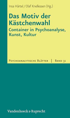 Stock image for Das Motiv der Kstchenwahl: Container in Psychoanalyse, Kunst, Kultur (Psychoanalytische Blatter) for sale by medimops